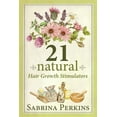 thumbnail image 1 of 21 Natural Hair Growth Stimulators (Edition 2) (Paperback), 1 of 1