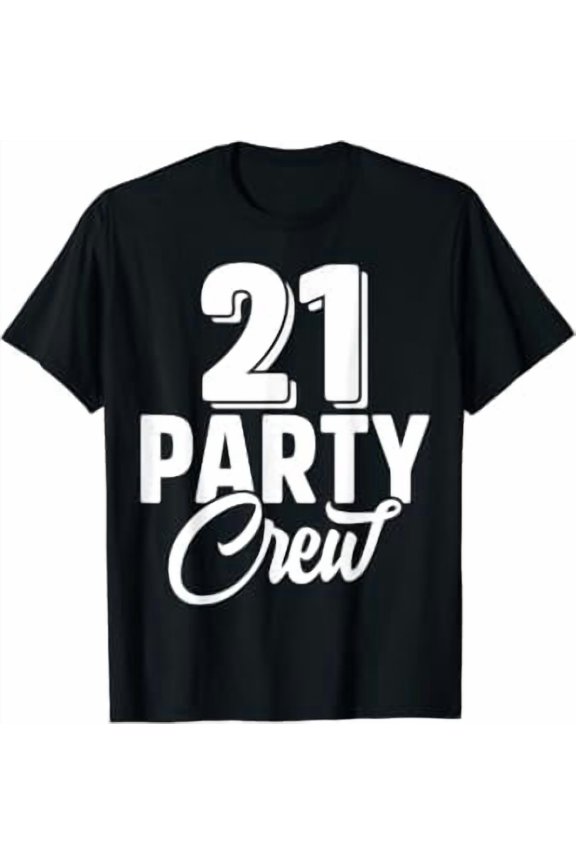 21 Party Crew Squad 21st Birthday 21 Year Old Birthday Group T-Shirt