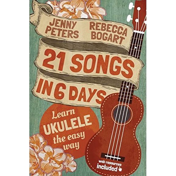 Pre-Owned 21 Songs in 6 Days: Learn Ukulele the Easy Way: Ukulele Songbook (Paperback) 0615900127 9780615900124
