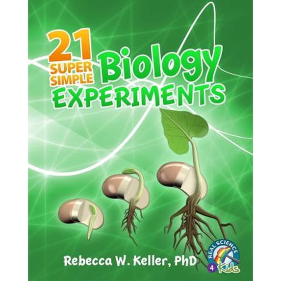 Pre-Owned 21 Super Simple Biology Experiments (Paperback) 1936114070 9781936114078