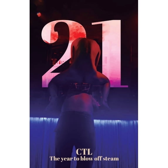 21: The year to blow off steam, (Paperback)