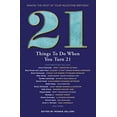 thumbnail image 1 of Pre-Owned 21 Things to Do When You Turn 21: 21 Achievers on Turning 21 (Paperback) 1416246339 9781416246336, 1 of 1