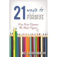 thumbnail image 1 of Pre-Owned 21 Ways to Forgive: Plus Nine Reasons We Must Forgive (Paperback) 1683140710 9781683140719, 1 of 1