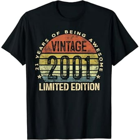 21 Year Old Gifts Vintage Birthday Gifts 2001 Limited Edition 21St Birthday Hot Trending Vintage T-Shirt Unisex S To 5Xl