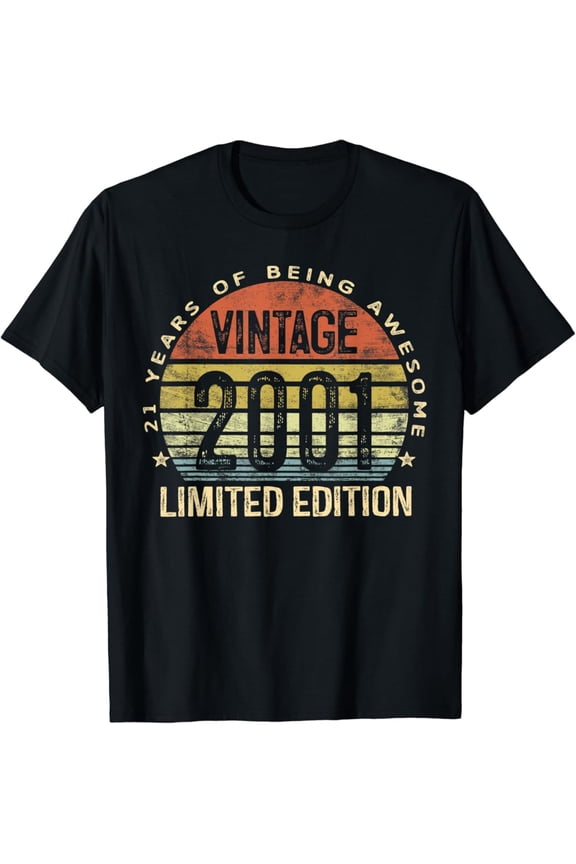 21 Year Old Gifts Vintage Birthday Gifts 2001 Limited Edition 21St Birthday T-Shirt Unisex S To 5Xl