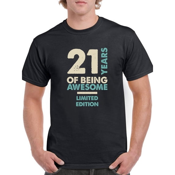 21 Years Being Limited Edition Men T-Shirt, Male Large