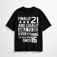 thumbnail image 1 of 21 Years Old - 21st Birthday T-Shirt, 1 of 7
