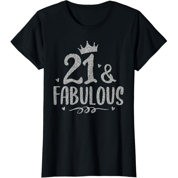 21 Years Old And Fabulous 21st Birthday T-Shirt
