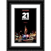 21 and Over 18x24 Black Ornate Wood Framed Movie Poster with Double Matting