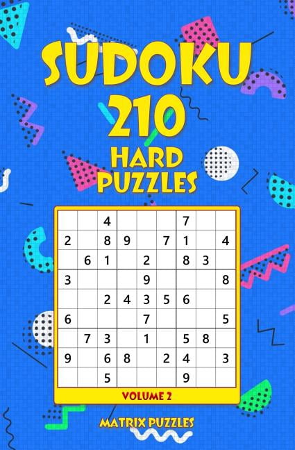 210 Sudoku 9x9 Puzzles: Hard SUDOKU 210 Hard Puzzles, Book 2, (Paperback)