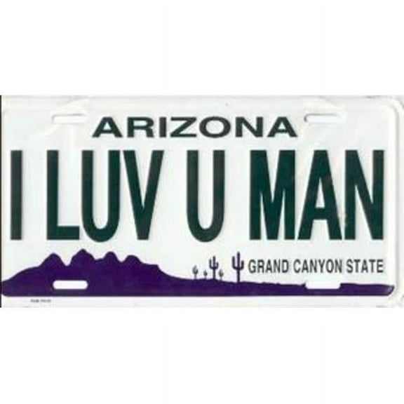 212 Main 96B-7418 6 x 12 in. Arizona I Luv U Man License Plate