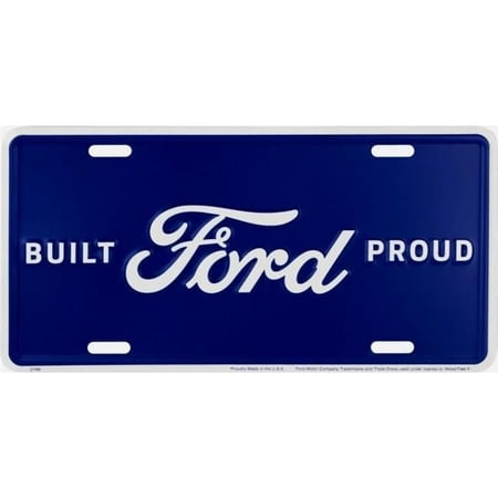 Built Ford Proud Metal License Plate