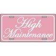 thumbnail image 1 of High Maintenance Metal License Plate, 1 of 2