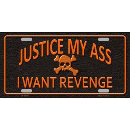 212 Main LP-11646 6 x 12 in. Justice My Ass Metal License Plate