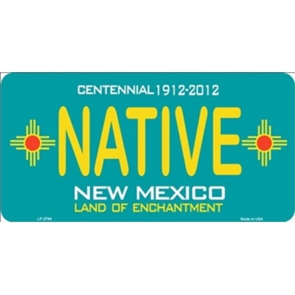 212 Main LP-2794 6 x 12 in. New Mexico Centennial Native License Plate