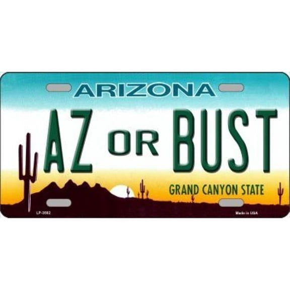 212 Main LP-3582 6 x 12 in. Arizona AZ or Bust Metal License Plate