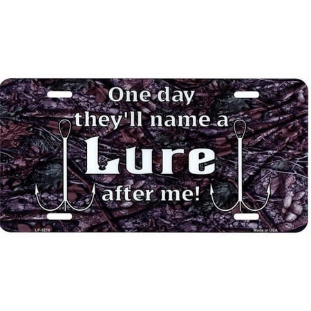 212 Main LP-5270 6 x 12 in. One Day They Will Name a Lure After Me Metal License Plate