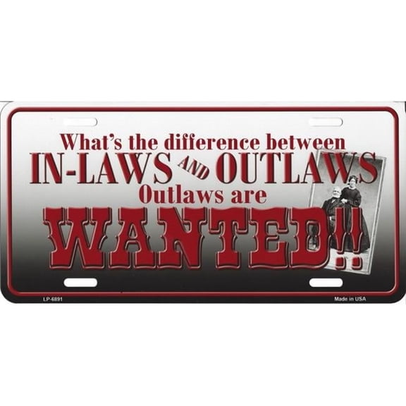 212 Main LP-6891 6 x 12 in. In Laws & Outlaws License Plate