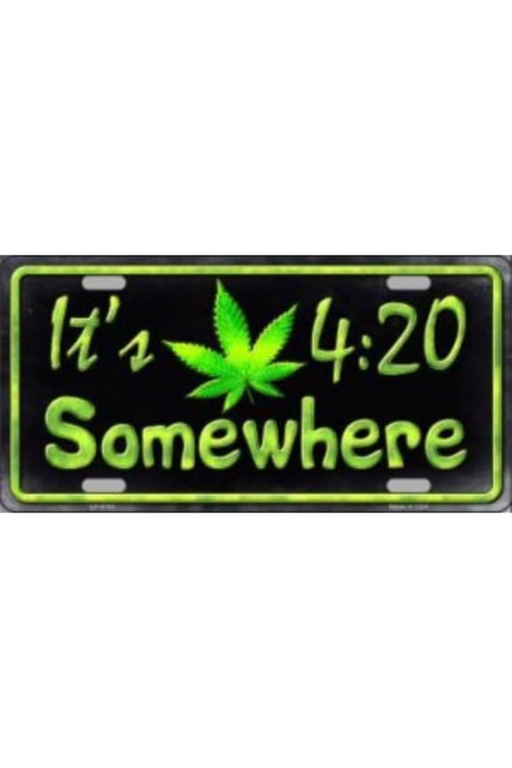 LP-8753 6 x 12 in. Its 4-20 Somewhere Metal License Plate