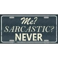 thumbnail image 1 of Me Sarcastic Never Matel License Plate, 1 of 1