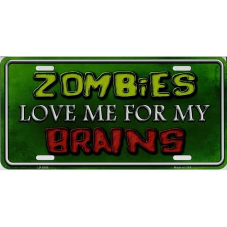 212 Main LP-8805 6 x 12 in. Zombies Love Me for My Brains Metal License Plate