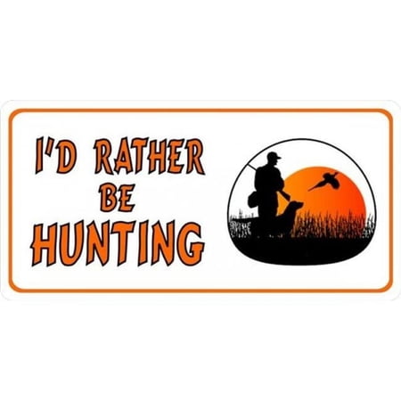 I'd Rather Be Hunting Photo License Plate