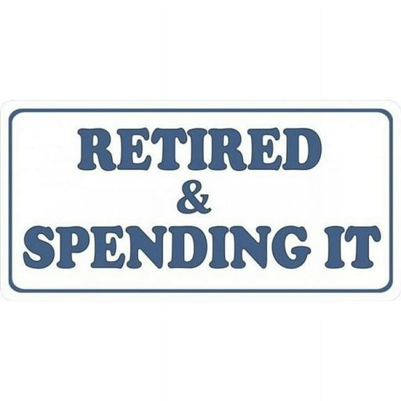 212 Main LPO1238 Retired & Spending It Photo License Plate