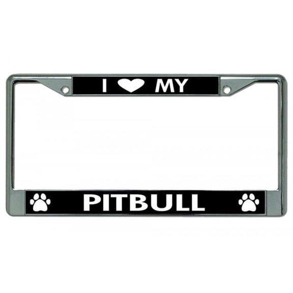 I Love My Pitbull Chrome License Plate Frame