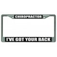 thumbnail image 1 of Chiropractor I've Got Your Back Chrome License Plate Frame, 1 of 2