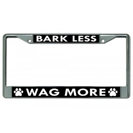 Bark Less Wag More Chrome License Plate Frame