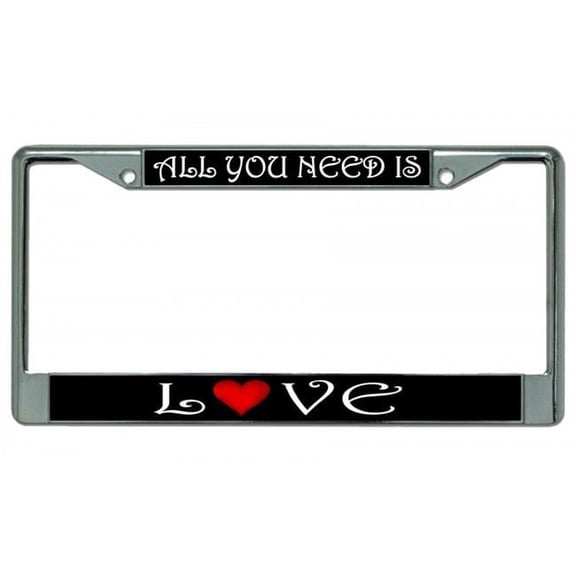 212 Main LPO3082 6 x 12 in. All You Need is Love Chrome License Plate Frame