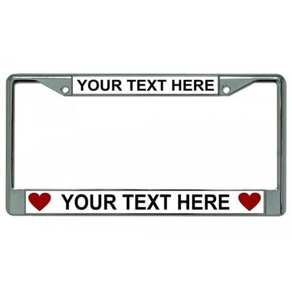 Your Text Here Hearts Chrome License Plate Frame