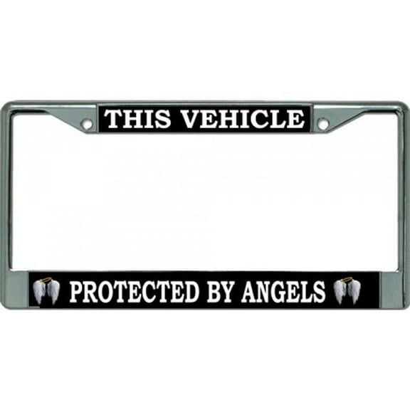 This Vehicle Protected by Angels Chrome License Plate Frame