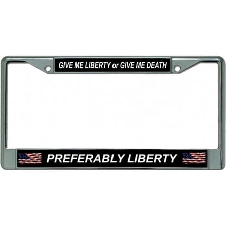 212 Main LPO3401 6 x 12 in. Give Me Liberty or Death Chrome License Plate Frame