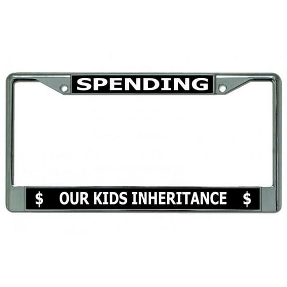 Spending Our Kids Inheritance Chrome License Plate Frame