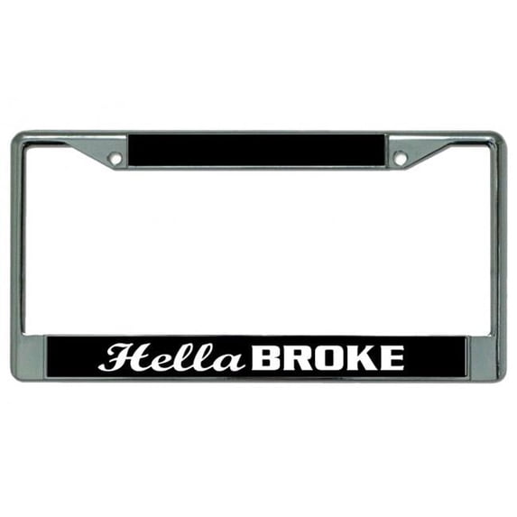 HellaBROKE Chrome License Plate Frame