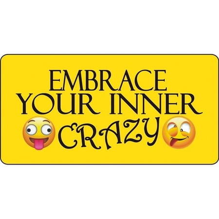 Embrace Your Inner Crazy Yellow Photo License Plate