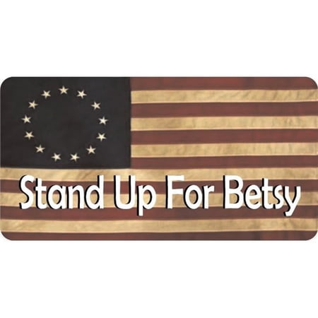212 Main LPO5106 6 x 12 in. Stand Up for Betsy American Flag Photo License Plate