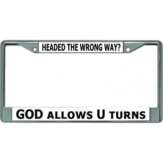 God Allows U Turns Chrome License Plate Frame