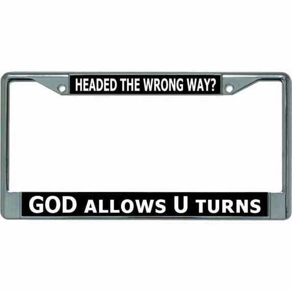 God Allows U Turns #2 Chrome License Plate Frame