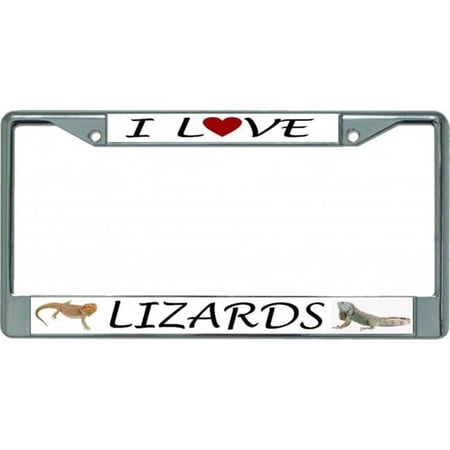 I Love Lizards Chrome License Plate Frame