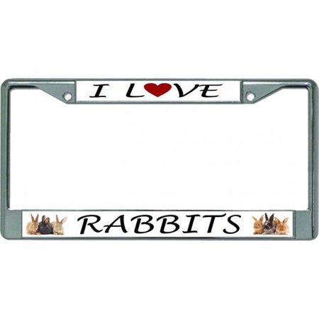I Love Rabbits Chrome License Plate Frame