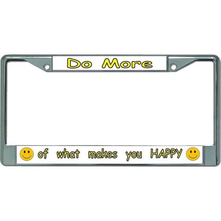 Smiley Face Do More Chrome License Plate Frame