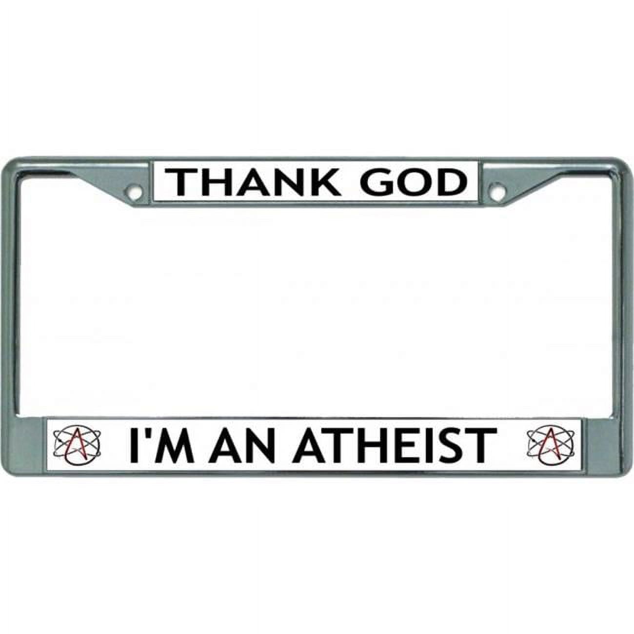 Thank God I'm An Atheist Chrome License Plate Frame - Walmart.com