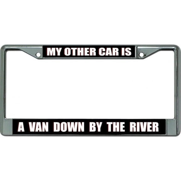 212 Main LPO6076 6 x 12 in. My Other Car is a Van Chrome License Plate Frame