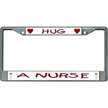 212 Main LPO6165 6 x 12 in. Hug a Nurse Chrome License Plate Frame