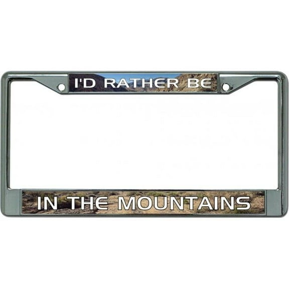 212 Main LPO6332 6 x 12 in. Id Rather Be in the Mountains Chrome License Plate Frame