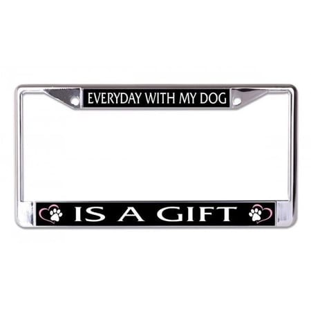 212 Main LPO6725 6 x 12 in. Everyday with My Dog is a Gift Chrome License Plate Frame