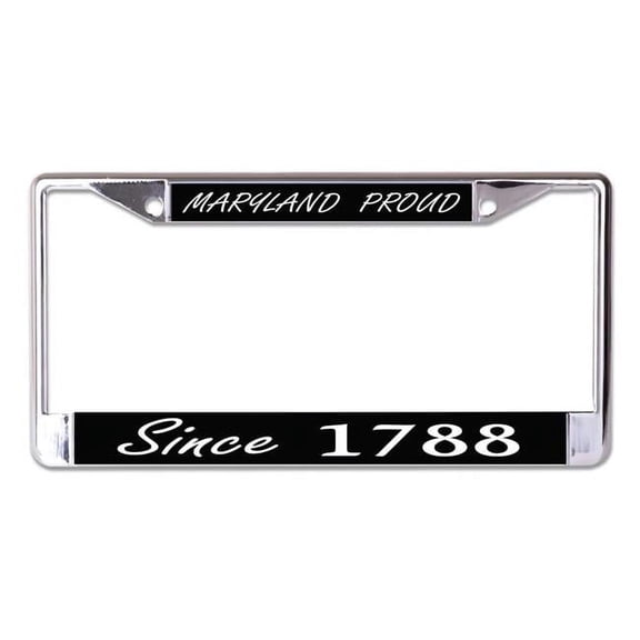 212 Main LPO7657 6 x 12 in. Maryland Proud Since 1788 Chrome License Plate Frame
