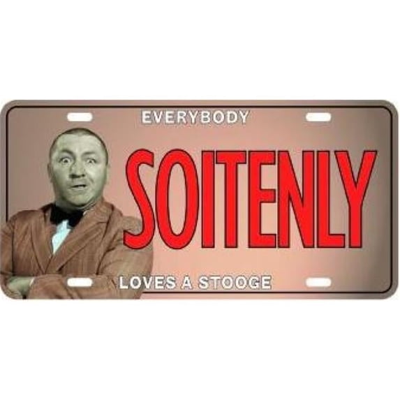 Three Stooges Soitenly License Plate